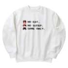 GAME ITEM SHOPのno eat,no sleep,game only Heavyweight Crew Neck Sweatshirt