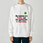 Nice Japanese words? !のMy hobbies are dieting,  and the special skill is rebounding Heavyweight Crew Neck Sweatshirt