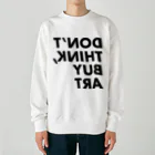 emanuelhommatinのDon't think buy art Heavyweight Crew Neck Sweatshirt