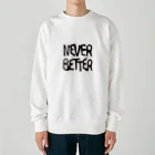 フォーヴァのNEVER BETTER Heavyweight Crew Neck Sweatshirt