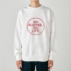 stereovisionのNO ALCOHOL, NO LIFE. Heavyweight Crew Neck Sweatshirt