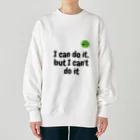 Nice Japanese words? !のI can do it, but I can't do it Heavyweight Crew Neck Sweatshirt