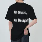 Architeture is dead.のNo Music, No Design! ヘビーウェイトTシャツ