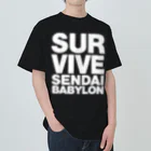 SURVIVESENDAIBABYLON@鈴木無花果のSURVIVESENNDAIBABYLON Heavyweight T-Shirt