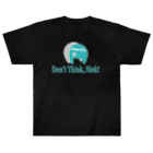 deepsterのDon't Think, Sink! Heavyweight T-Shirt