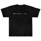 Architeture is dead.の建築という既成概念をぶち壊せ。 Heavyweight T-Shirt