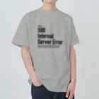 kengochiの500 Internal Server Error ヘビーウェイトTシャツ