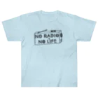 ぺんぎん24のNO RADIO NO LIFE(ブラック) ヘビーウェイトTシャツ