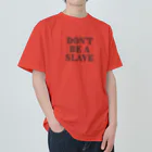 日本大学女児アニメ研究会のDon't Be a Slave グッズ Heavyweight T-Shirt