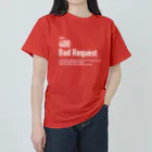 kengochiの400 Bad Request white letter ヘビーウェイトTシャツ