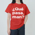 TシャツジャパンSUZURI店🇯🇵の¿Qué pasa,man?（ケパサメン）白文字 ヘビーウェイトTシャツ