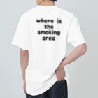 えきまに工業の【背面英字】喫煙所どこ？ ヘビーウェイトTシャツ