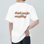 とんぼ玉kayoのthank you for everything 背面プリント Heavyweight T-Shirt