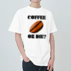 『NG （Niche・Gate）』ニッチゲート-- IN SUZURIのダサキレh.t.『COFFEE OR DIE?』 ヘビーウェイトTシャツ