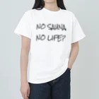 Sauna LinkのNO SAUNA NO LIFE? ヘビーウェイトTシャツ