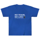 Train Kids! SOUVENIR SHOPのNO TRAIN, NO LIFE ! / 文字色 : 白 ver. ヘビーウェイトTシャツ