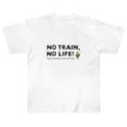 Train Kids! SOUVENIR SHOPのNO TRAIN, NO LIFE ! Heavyweight T-Shirt