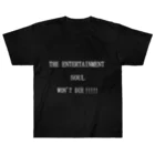 ヒラエイのTHE ENTERTAINMENT SOUL WON'T DIE!!!!!エンタメ魂は死なない!!!!! Heavyweight T-Shirt