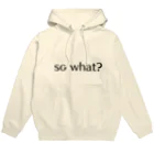 SpiritualWalkerのso what? Hoodie