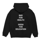 Zoltax.🇯🇵のBAD FOR HEALTH  GOOD FOR EDUCATION パーカーの裏面