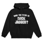 NiSHI≒MIND SATANのWho the Fuck is Mick Jagger ? Hoodie