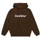 Crush BetterのCrushBetterのアイテム Hoodie