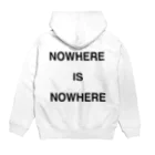 NOWHERE IS NOWHEREのNOWHERE IS NOWHERE パーカーの裏面