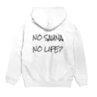 Sauna LinkのNO SAUNA NO LIFE? パーカーの裏面