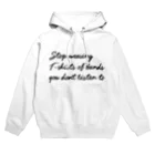 Musicahoricの聴かないバンドTシャツを着るな Hoodie