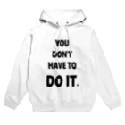 マケドニア腹筋選手権のDON'T HAVE TO DO IT. Hoodie