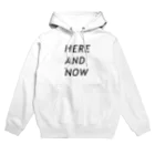 ポジティブＴシャツ屋さんの今ここを生きる　HERE AND NOW Hoodie