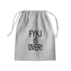 FYKJ-服屋の休日-のFYKJ iS OVER Mini Drawstring Bag