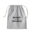 コントラバス奏者のアイテムショップ。のBASSIST is/in TROUBLE(黒) Mini Drawstring Bag