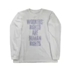 chataro123のWorkers' Rights are Human Rights Long Sleeve T-Shirt