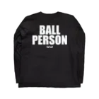 b.n.d [街中でもラグビーを！]バインドの勝手にBall person! Long Sleeve T-Shirt :back