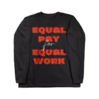 chataro123のEqual Pay for Equal Work ロングスリーブTシャツ