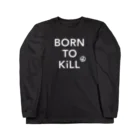 stereovisionのBORN TO KiLL（生来必殺）とピースマーク Long Sleeve T-Shirt