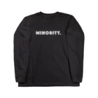 mincora.のMINORITY.　- white ver. 01 - Long Sleeve T-Shirt