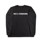 mincora.のNOT A FOREIGNER.(外人ではない) white ver. 01 Long Sleeve T-Shirt