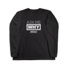 GRASCAのASK ME WHY Long Sleeve T-Shirt