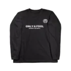 GRASCAのONLY A FOOL Long Sleeve T-Shirt