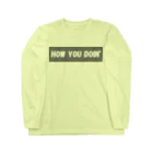 araakii@꧁THE DOGRUN꧂のHOW YOU DOIN'? ロングスリーブTシャツ