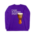 『NG （Niche・Gate）』ニッチゲート-- IN SUZURIのI'm Just The Drummer And You?（JMB） ロングスリーブTシャツ