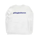 Yr buddy  の遊びゴコロ❣️ playfulness Long Sleeve T-Shirt :back