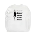 Ayano Ballet Studio 〜passé〜　アヤノバレエスタジオパッセのはじめての発表会オリジナルTシャツ Long Sleeve T-Shirt :back