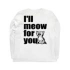 nya-mew（ニャーミュー）のI’ll meow for you（クロ・バックプリント） Long Sleeve T-Shirt :back