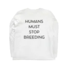 not existのSTOP BREEDING Long Sleeve T-Shirt :back