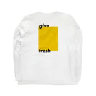 ぽんぽこマーケットのgive fresh-y Long Sleeve T-Shirt :back