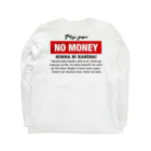 39のNO MONEY Long Sleeve T-Shirt :back