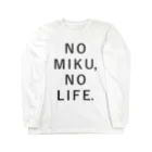 ミクステのNO MIKU, NO LIFE. Long Sleeve T-Shirt